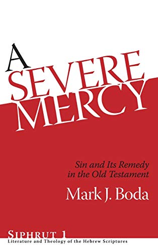 Imagen de archivo de A Severe Mercy: Sin and Its Remedy in the Old Testament a la venta por Textbooks_Source