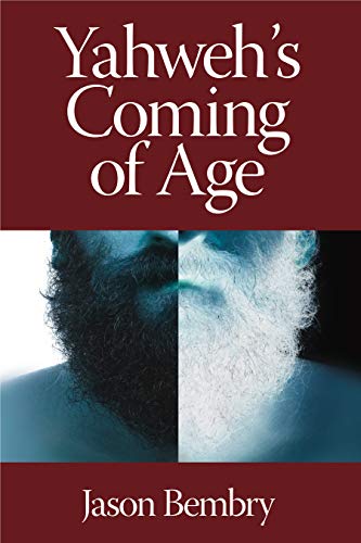 9781575061726: Yahweh's Coming of Age