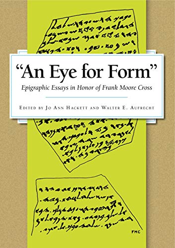 Beispielbild fr An Eye for Form?: Epigraphic Essays in Honor of Frank Moore Cross zum Verkauf von The Dawn Treader Book Shop