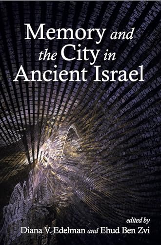 9781575063157: Memory and the City in Ancient Israel