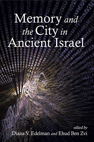 9781575063157: Memory and the City in Ancient Israel