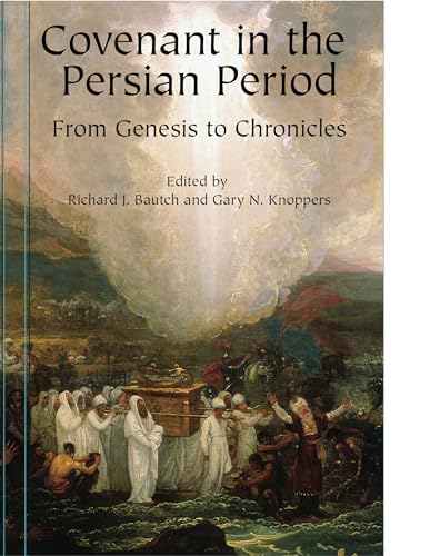 Stock image for Covenant in the Persian Period: From Genesis to Chronicles for sale by Lucky's Textbooks