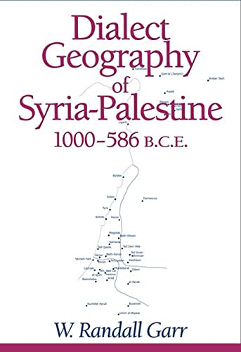 9781575063874: Dialect Geography of Syria-Palestine 1000-586 BCE