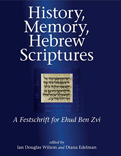 Stock image for History, Memory, Hebrew Scriptures for sale by Blackwell's