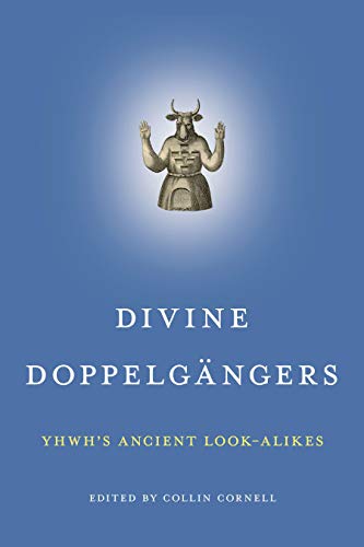 Stock image for Divine Doppelgand#228;ngers - YHWH's Ancient Look-Alikes for sale by PBShop.store UK