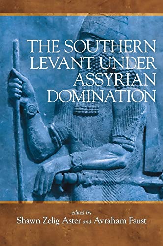 Beispielbild fr The Southern Levant under Assyrian Domination zum Verkauf von HPB-Red