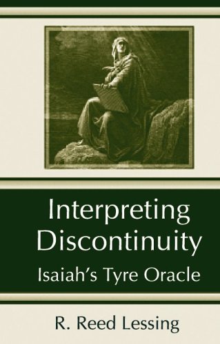 Beispielbild fr Interpreting Discontinuity: Isaiah's Tyre Oracle zum Verkauf von Powell's Bookstores Chicago, ABAA