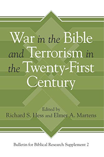 Stock image for War in the Bible and Terrorism in the Twenty-First Century (Bulletin for Biblical Research Supplement) for sale by PhinsPlace