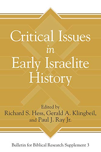 Stock image for Critical Issues in Early Israelite History (Bulletin for Biblical Research Supplement) for sale by HPB-Red