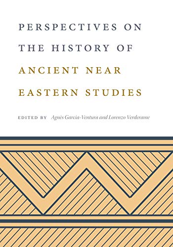 Beispielbild fr Perspectives on the History of Ancient Near Eastern Studies zum Verkauf von Books From California