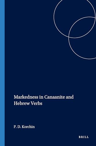 Imagen de archivo de Markedness in Canaanite and Hebrew Verbs [Harvard Semitic Studies] a la venta por Windows Booksellers