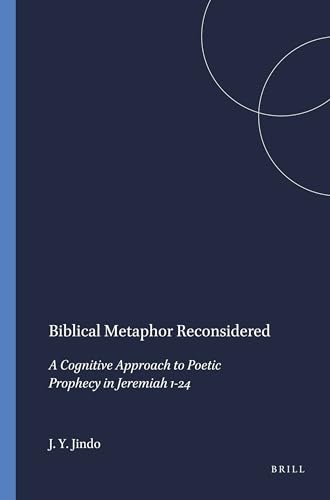 9781575069364: Biblical Metaphor Reconsidered: A Cognitive Approach to Poetic Prophecy in Jeremiah 1-24: 64