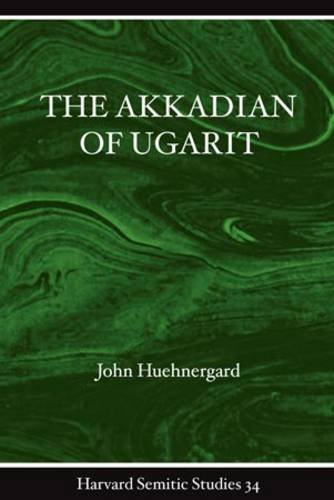 The Akkadian of Ugarit (9781575069401) by Huehnergard, John