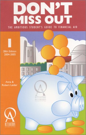 Stock image for Don't Miss Out: The Ambitious Student's Guide to Financial Aid for sale by SecondSale