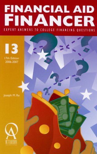 Financial Aid Financer: Expert Answers to College Financing Questions (Financial Aid Financer) (9781575091068) by Joseph M. Re