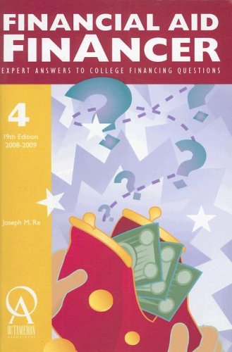 Financial Aid Financer: Expert Answers to College Financing Questions (Financial Aid Financer) (College Planning Guides) (9781575091228) by Joseph M. Re