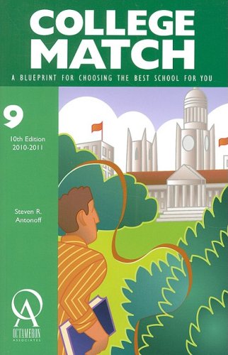 Stock image for College Match : A Blueprint for Choosing the Best School for You for sale by Better World Books