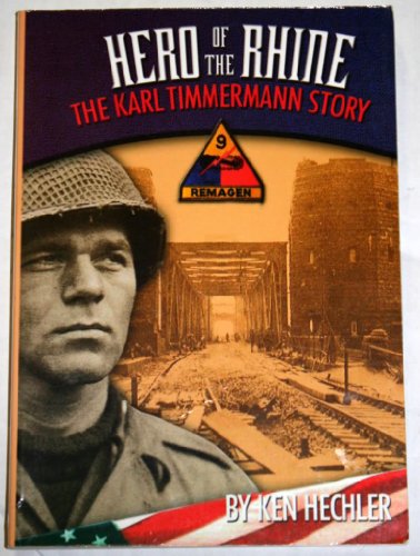Imagen de archivo de Hero of the Rhine: The Karl Timmermann Story a la venta por KuleliBooks