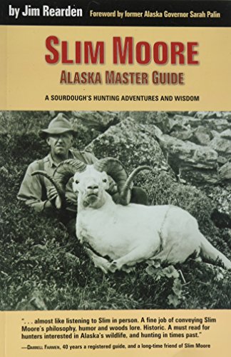 9781575101392: Slim More, Alaska Master Guide: A Sourdough's Hunting Adventures and Wisdom