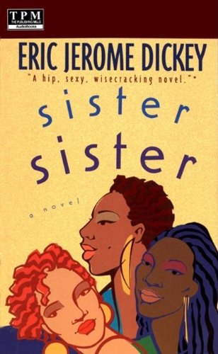 Sister, Sister (9781575111056) by Eric Jerome Dickey