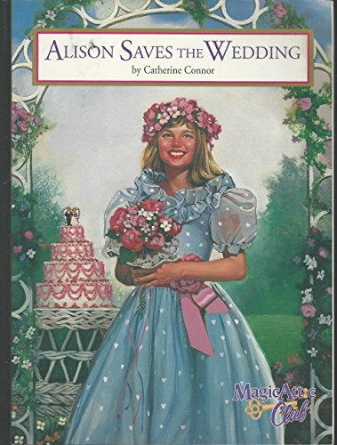 Stock image for Alison Saves the Wedding for sale by ThriftBooks-Atlanta