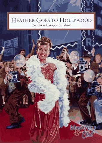 Stock image for Heather Goes To Hollywood (Magic Attic Club) for sale by Gulf Coast Books