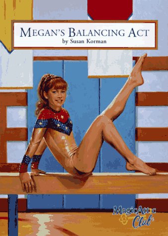 Imagen de archivo de Megan'S Balancing Act Pb (Magic Attic Club) a la venta por Front Cover Books