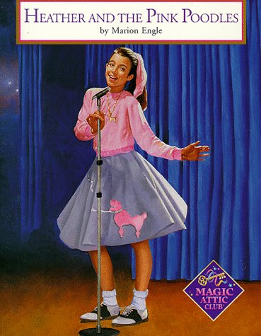 Stock image for Heather And The Pink Poodles (Magic Attic Club) for sale by Ergodebooks