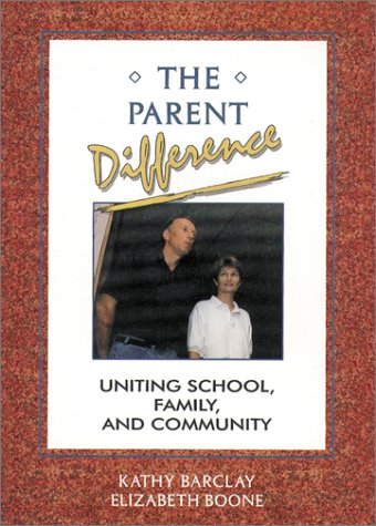 Stock image for The Parent Difference: Uniting School, Family and Community for sale by HPB-Ruby