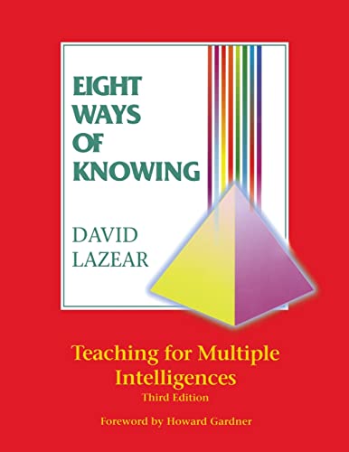 Imagen de archivo de Eight Ways of Knowing : Teaching for Multiple Intelligences a la venta por Better World Books: West