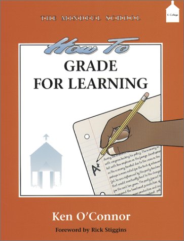 Imagen de archivo de How to Grade for Learning (The Mindful School) a la venta por Irish Booksellers