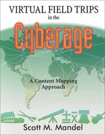 Stock image for Virtual Field Trips in the Cyberage: A Content Mapping Approach for sale by Bookmans