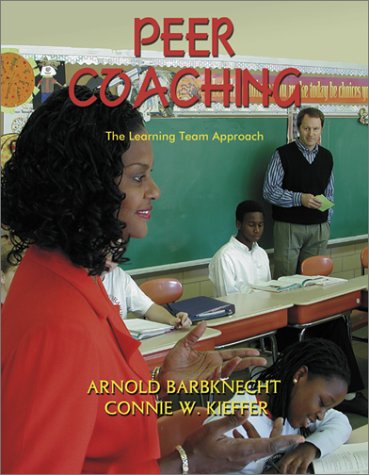 Stock image for Peer Coaching: The Learning Teach Approach for sale by HPB Inc.