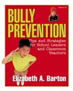 Beispielbild fr Bully Prevention : Tips and Strategies for School Leaders and Classroom Teachers zum Verkauf von Better World Books