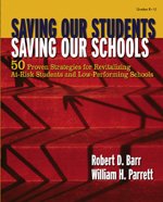 Beispielbild fr Saving Our Students, Saving Our Schools: 50 Proven Strategies for Revitalizing At-Risk Students and Low-Performing Schools zum Verkauf von THE OLD LIBRARY SHOP