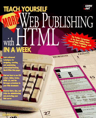Stock image for Teach Yourself More Web Publishing With Html in a Week (Sams Teach Yourself) for sale by Wonder Book