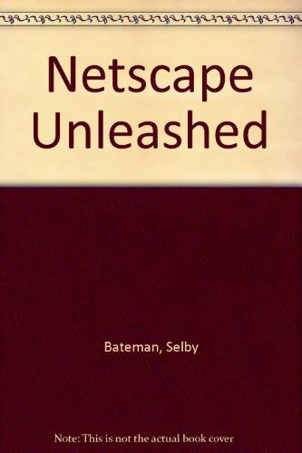Stock image for Netscape Unleashed for sale by Red's Corner LLC
