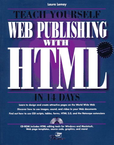 Beispielbild fr Teach Yourself Web Publishing with HTML in 14 Days zum Verkauf von Wonder Book