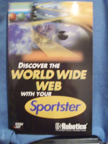 Imagen de archivo de DISCOVER THE WORLD WIDE WEB WITH YOUR SPORTSTER a la venta por 100POCKETS