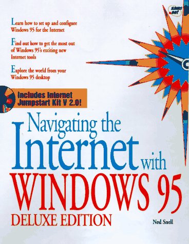 Navigating the Internet with Windows 95 Deluxe Edition (9781575210667) by Snell, Ned