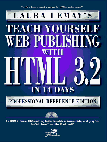 Beispielbild fr Teach Yourself Web Publishing with HTML 3.0 in 14 Days : Premier zum Verkauf von Better World Books