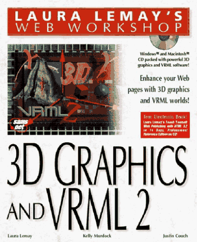 Beispielbild fr Laura Lemay's Web Workshop: 3D Graphics & Vrml 2.0 zum Verkauf von Wonder Book