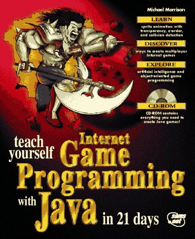 Teach Yourself Internet Game Programming With Java in 21 Days (9781575211480) by Morrison, Michael