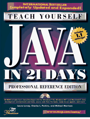 Beispielbild fr Teach Yourself Java in 21 Days: Professional Reference Edition (Sams Teach Yourself) zum Verkauf von Wonder Book