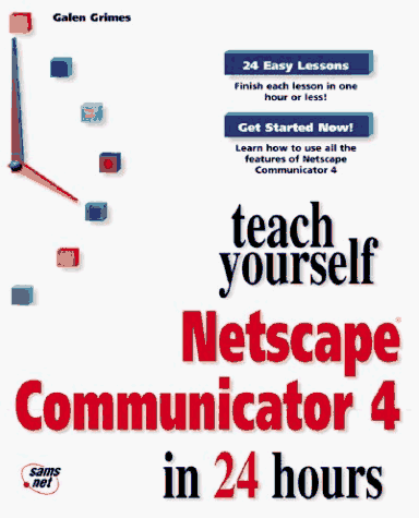 Stock image for Teach Yourself Netscape Communicator in 24 Hours for sale by Phatpocket Limited