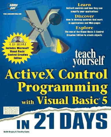 9781575212456: Teach Yourself Activex Control Programming With Visual Basic 5 In 21 Days