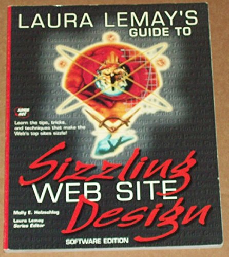 Beispielbild fr Laura Lemays Guide to Sizzling Web Site Design zum Verkauf von medimops