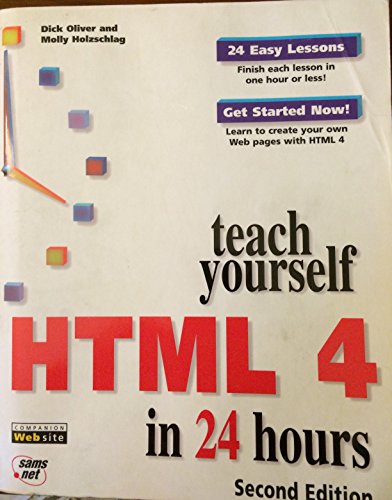 Stock image for Teach Yourself Html 4 in 24 Hours (Sams Teach Yourself) for sale by GF Books, Inc.