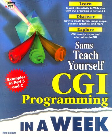 Beispielbild fr Teach Yourself - CGI Programming in a Week zum Verkauf von Wonder Book