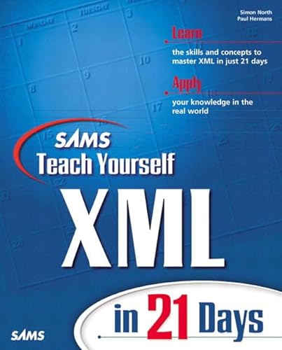 Beispielbild fr Sams Teach Yourself XML in 21 Days zum Verkauf von WorldofBooks